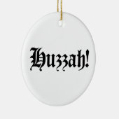Huzzah! {Mittelalterliche Typografie} Keramik Ornament (Rechts)