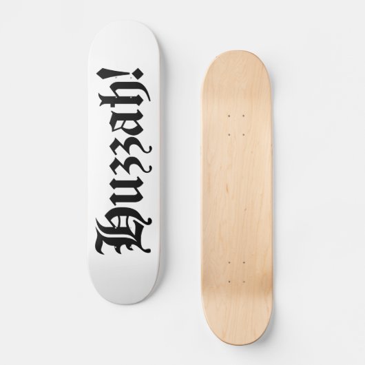 Huzzah! {Mittelalterliche Typografie} Skateboard (Vorderseite)
