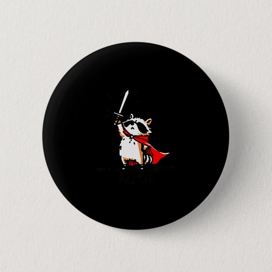 Huzzah Raccoon Knight Funny Sword Meme Quote Button (Vorderseite)