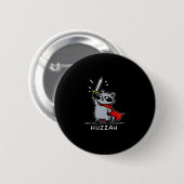 Huzzah Raccoon Knight Funny Sword Meme Zitat Button (Vorne & Hinten)