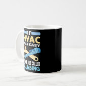 Hvac für einen HVAC-Techniker Kaffeetasse (Vorderseite Links)