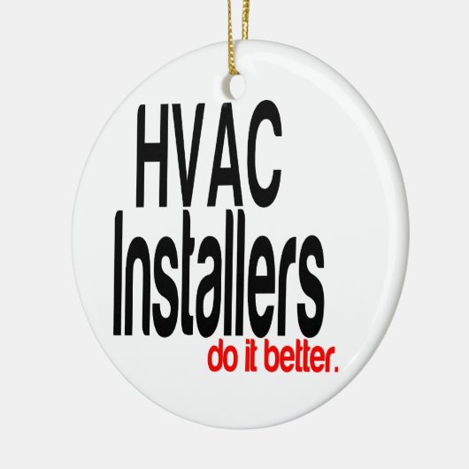 HVAC-Installateure machen es besser Keramik Ornament (Links)