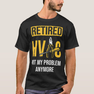 HVAC nicht mehr mein Problem wieder HVAC Technicia T-Shirt