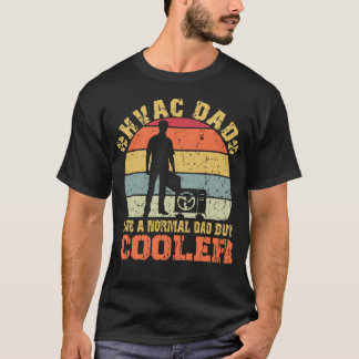 HVAC Papa wie ein normaler Vater, aber cooler T-Shirt