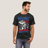 HVAC Tech A Person Who Repairs What Your Husband H T-Shirt (Vorne ganz)