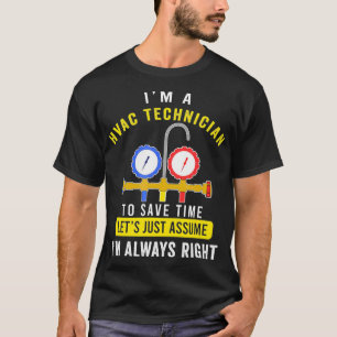 HVAC Tech Apparel Im immer rechten AC-T-Shirt HVAC T-Shirt