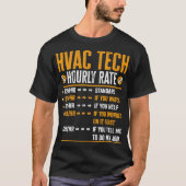 Hvac Tech Geschenke - Funny Hvac Tech Stundensatz  T-Shirt (Vorderseite)
