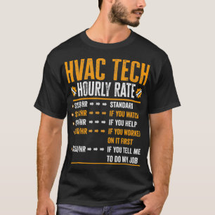 Hvac Tech Geschenke - Funny Hvac Tech Stundensatz  T-Shirt