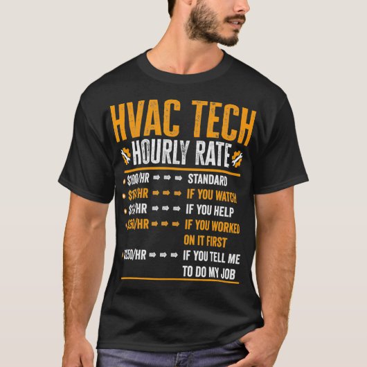 Hvac Tech Geschenke - Funny Hvac Tech Stundensatz T-Shirt (Vorderseite)