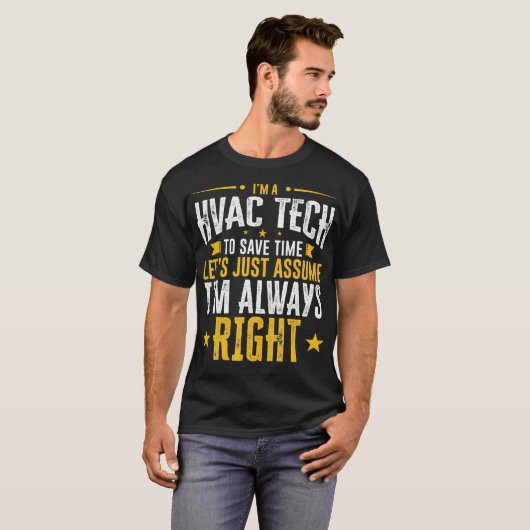 HVAC Tech Gift Rett Time Assume Im Right Funny Gif T-Shirt (Vorne ganz)
