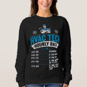 HVAC Tech Hourly Rate Mens HVAC Technician Sweatshirt (Vorderseite)