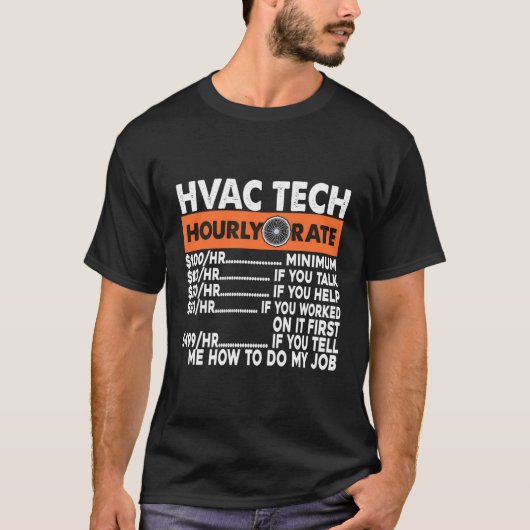 Hvac Tech Stundenpreis Klimatisierung Tech Install T-Shirt (Vorderseite)