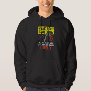 Hvac Tech Vorsicht fliegenden Tools HVAC Techniker Hoodie