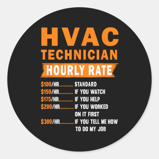 Hvac Technician Hourly Rate Funny Hvac Mechanic Sa Runder Aufkleber (Vorderseite)