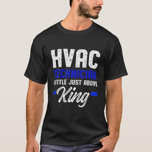 HVAC Technician King Funny HVAC Tech T-Shirt (Vorderseite)