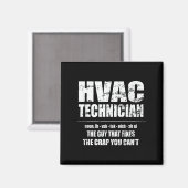 Hvac Technician Shirt behebt den Mist, den man nic Magnet (Vorderseite/Rückseite)