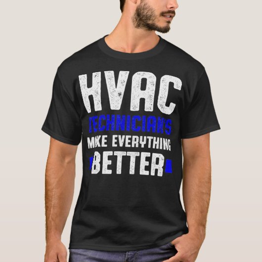 HVAC Techniker Besser Funny HVAC Tech T-Shirt (Vorderseite)