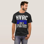HVAC Techniker Cooler Funny HVAC Tech  T-Shirt (Vorne ganz)