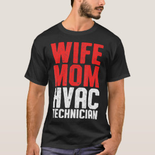 HVAC Techniker Ehefrau Funny HVAC Tech T-Shirt