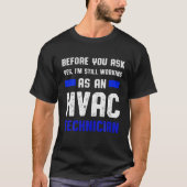HVAC Techniker Frage Funny HVAC Tech T-Shirt (Vorderseite)