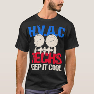 HVAC Techniker gibt Funny Behalten es Cool Heizung T-Shirt