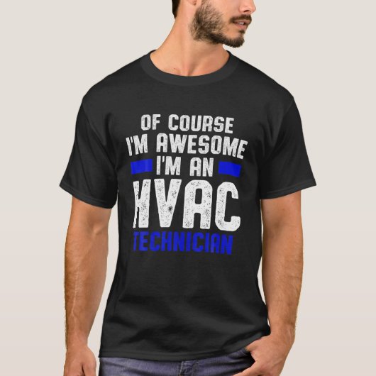 HVAC Techniker Phantastisch Funny HVAC Tech T-Shirt (Vorderseite)