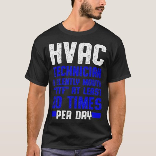 HVAC-Techniker Silent Funny HAC Tech  T-Shirt (Vorderseite)