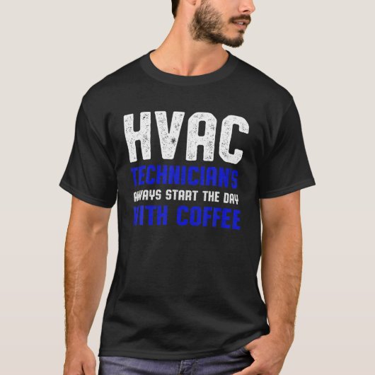HVAC-Techniker starten Funny HVAC Tech T-Shirt (Vorderseite)