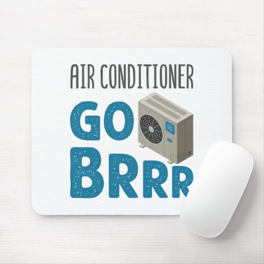 HVAC Techniker Tech Air Conditioner Go Brrr Mousepad (Mit Mouse)