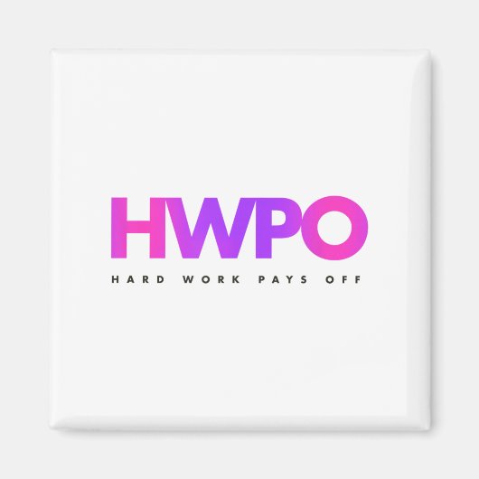 Hw Hard Work Pays Off Pastel Motivational Magnet (Vorne)