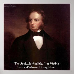 HW Longfellow "Seele ist hörbar" Weisheitszitat Po Poster