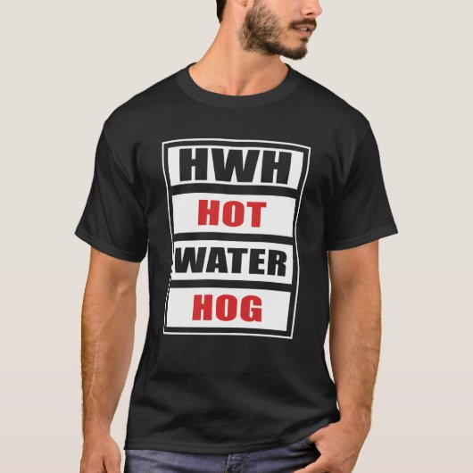 Hwh Hot Water Hog T-Shirt (Vorderseite)