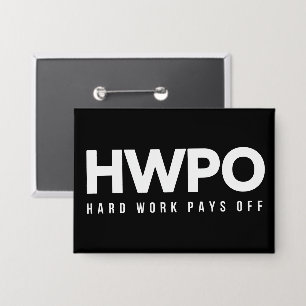 HWPO Harte Arbeit zahlt sich aus Motivierend Neues Button
