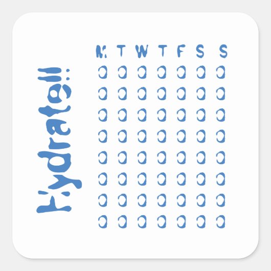 Hydrat - wöchentlicher Wasseraufnahmeüberwacher Quadratischer Aufkleber (Vorderseite)