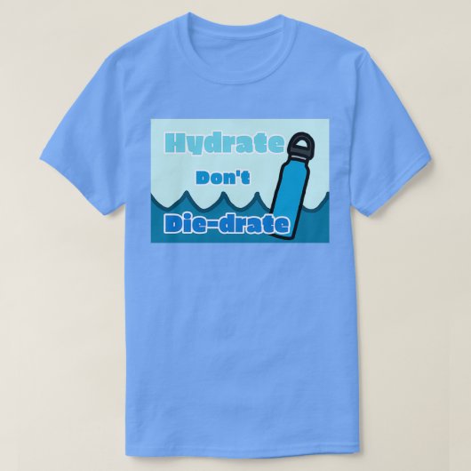 Hydratdonamp39t T-Shirt (Design vorne)