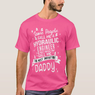 Hydraulik Engineer Daddy T-Shirt