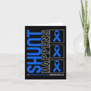 Hydrocephalus Awareness Shunt Happens Blue Ribbon Karte