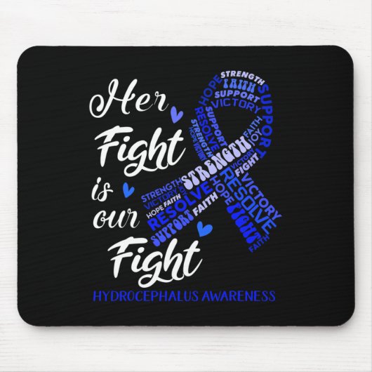 Hydrocephalus-Bewusstsein Ihr Kampf ist unser Kamp Mousepad (Vorne)