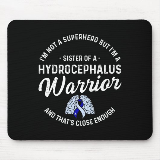 Hydrocephalus Survivor Schwester Herausgeber Bewus Mousepad (Vorne)