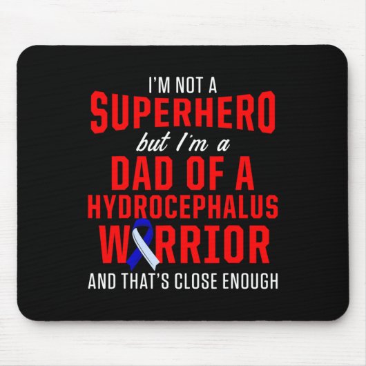 Hydrocephalus Survivor Vater Hero Awareness Warrie Mousepad (Vorne)
