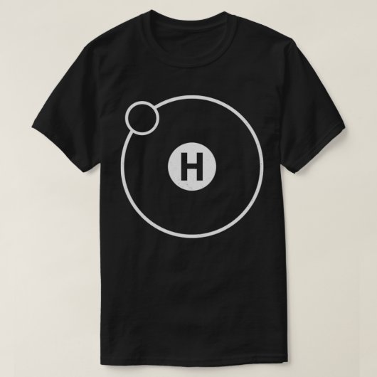 Hydrogen Atom Science Biology Chemical T-Shirt (Design vorne)