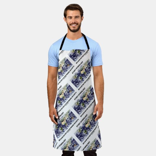 Hydrologie studieren, weil Wasser überall auf der Schürze (Getragen)