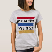 HYE M T - SHIRT (Vorderseite)