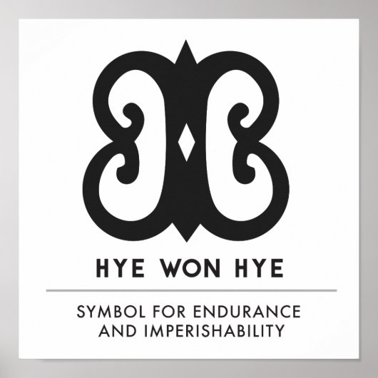 Hye Won Hye | Andikra - Symbol für Ausdauer Poster (Vorne)
