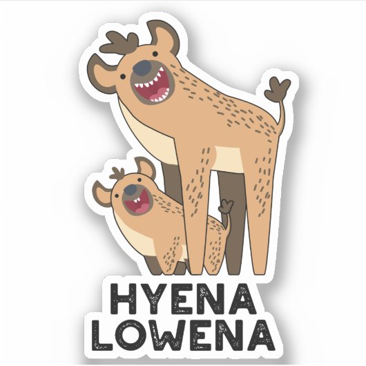 Hyena Lowena Funny Animal Hyena Pun Aufkleber (Vorderseite)