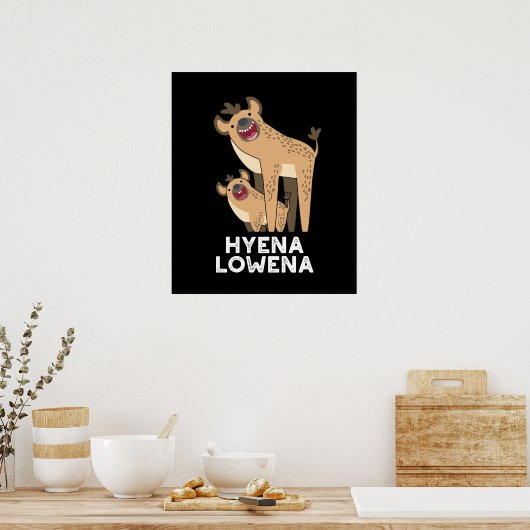 Hyena Lowena Funny Animal Hyena Pun Dark BG Poster (Küche)