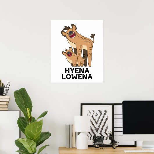 Hyena Lowena Funny Animal Hyena Pun Poster (Heimbüro)