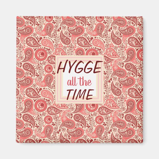 HYGGE all Time Cozy Pink Paisley Magnet (Vorne)