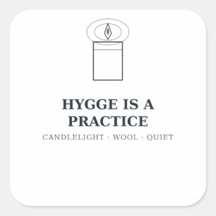 Hygge ist eine Praxis — Winter-Aufkleber Quadratischer Aufkleber