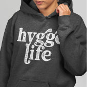 Hygge Life Cosy Danish Zitat Nordic Typografy Dk Hoodie